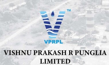इंफ्रा ईपीसी प्लेयर, विष्णु प्रकाश आर पुंगलिया लिमिटेड ने आईपीओ के लिए  सेबी के पास डीआरएचपी दायर किया